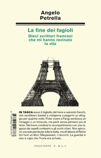 La fine dei fagioli. Dieci scrittori francesi che mi hanno rovinato la vita - Librerie.coop La fine dei fagioli. Dieci scrittori francesi che mi hanno rovinato la vita - Librerie.coop