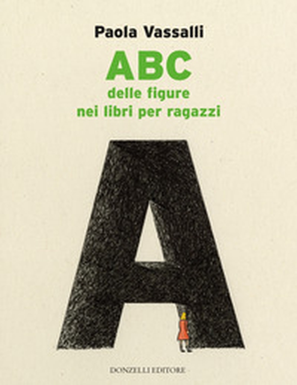ABC delle figure nei libri per ragazzi - Librerie.coop ABC delle figure nei libri per ragazzi - Librerie.coop