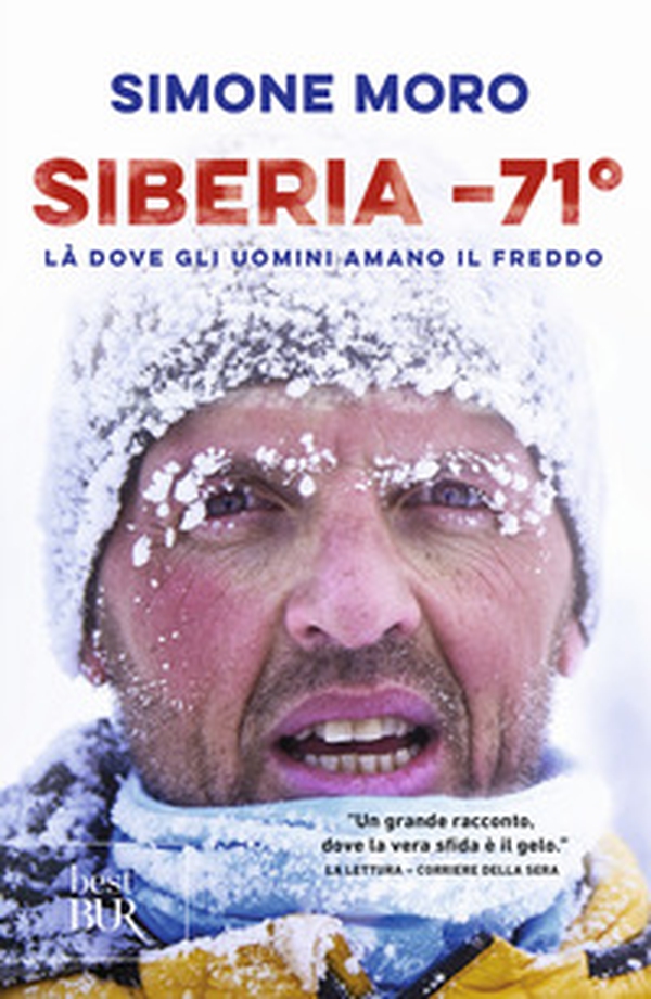 Siberia -71°. Là dove gli uomini amano il freddo - Librerie.coop Siberia -71°. Là dove gli uomini amano il freddo - Librerie.coop