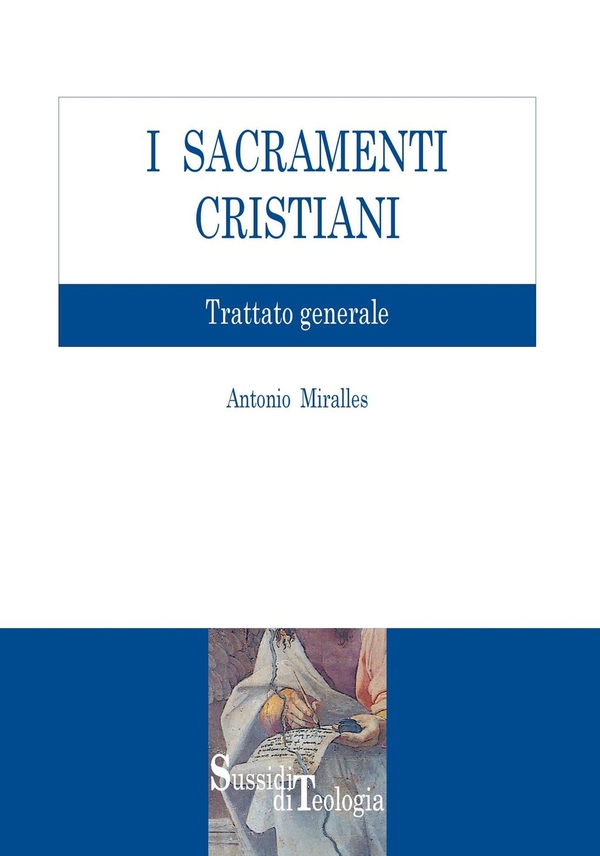 I Sacramenti Cristiani - Librerie.coop I Sacramenti Cristiani - Librerie.coop