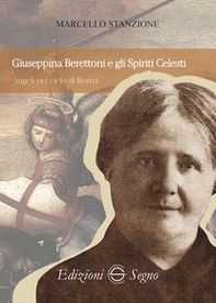 Giuseppina Berettoni e gli spiriti celesti - Librerie.coop