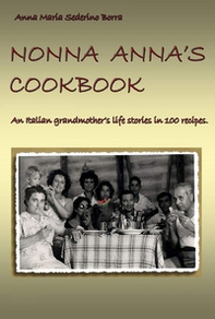 Nonna Anna's cook book - Librerie.coop