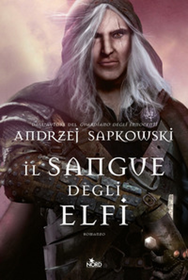 Il sangue degli elfi. The Witcher - Vol. 3 - Librerie.coop Il sangue degli elfi. The Witcher - Vol. 3 - Librerie.coop