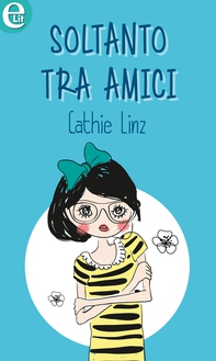 Soltanto tra amici (eLit) - Librerie.coop Soltanto tra amici (eLit) - Librerie.coop