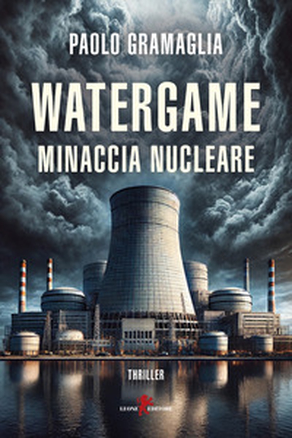 Watergame. Minaccia nucleare - Librerie.coop