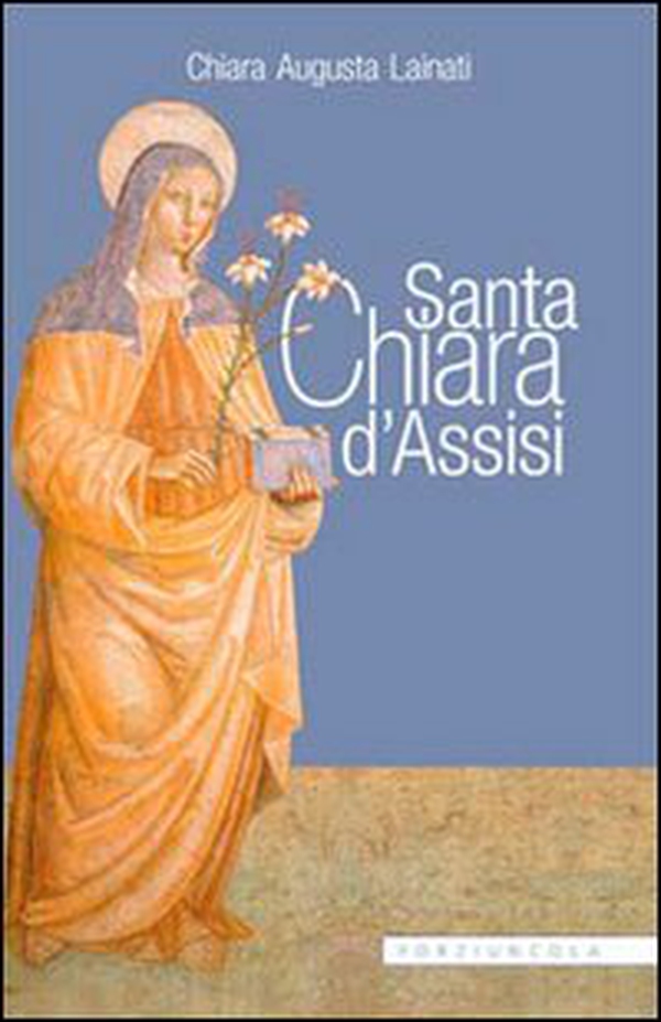 Santa Chiara d'Assisi - Librerie.coop