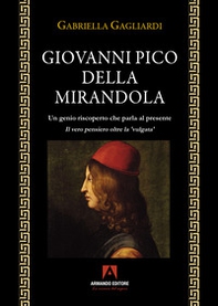 Giovanni Pico della Mirandola. Un genio riscoperto che parla al presente - Librerie.coop