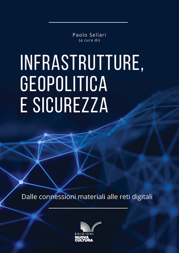 Infrastrutture, geopolitica e sicurezza - Librerie.coop
