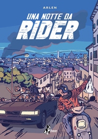 Una notte da rider - Librerie.coop Una notte da rider - Librerie.coop
