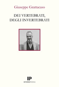 Dei vertebrati, degli invertebrati - Librerie.coop
