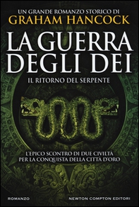 Il ritorno del serpente. La guerra degli dei - Librerie.coop Il ritorno del serpente. La guerra degli dei - Librerie.coop