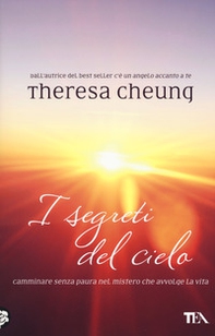 I segreti del cielo. Camminare senza paura nel mistero che avvolge la vita - Librerie.coop I segreti del cielo. Camminare senza paura nel mistero che avvolge la vita - Librerie.coop