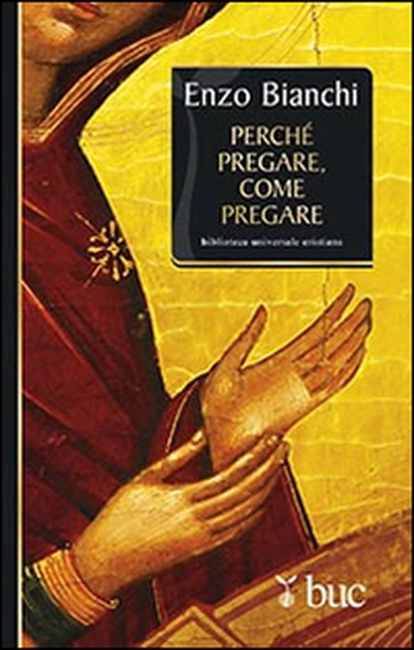 Perché pregare, come pregare - Librerie.coop Perché pregare, come pregare - Librerie.coop