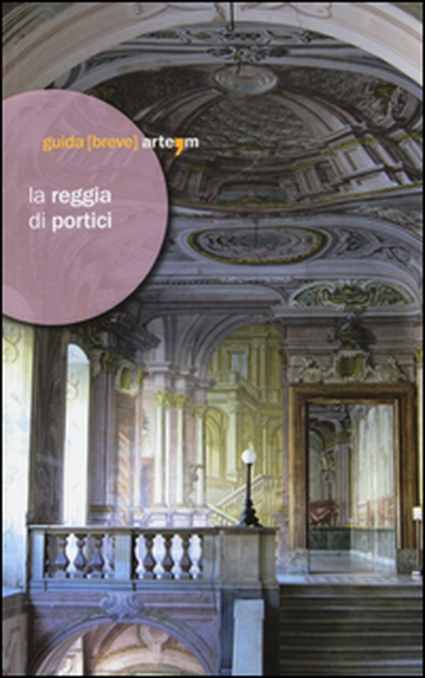 La reggia di Portici - Librerie.coop La reggia di Portici - Librerie.coop