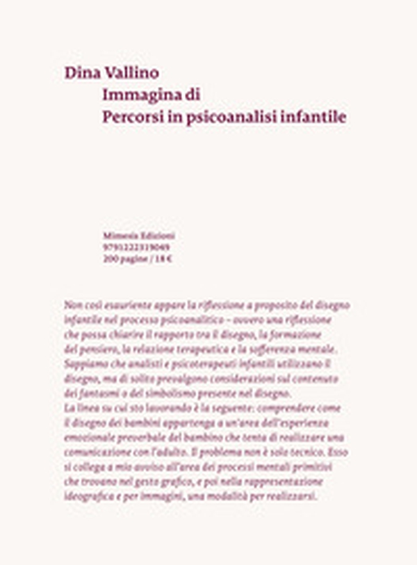 Immagina di. Percorsi in psicoanalisi infantile - Librerie.coop Immagina di. Percorsi in psicoanalisi infantile - Librerie.coop