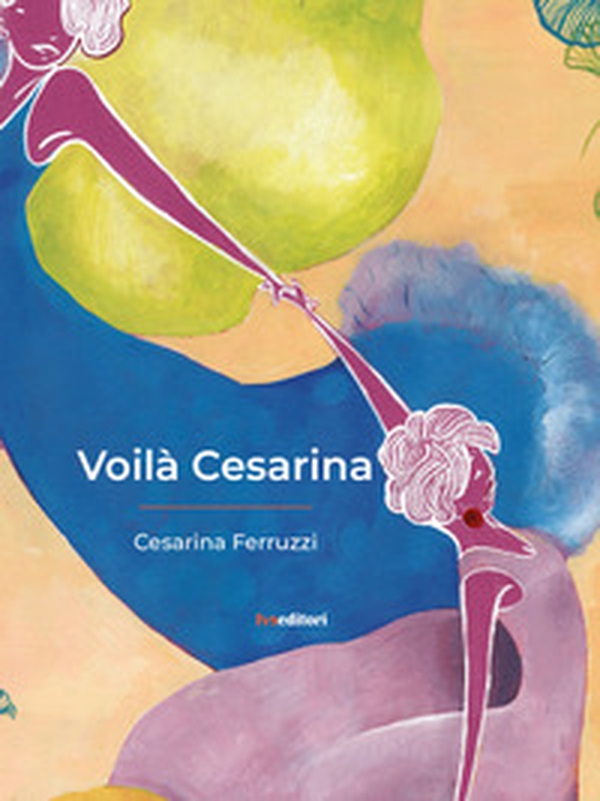 Voilà Cesarina - Librerie.coop Voilà Cesarina - Librerie.coop