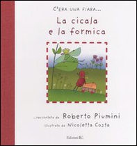 La cicala e la formica - Librerie.coop