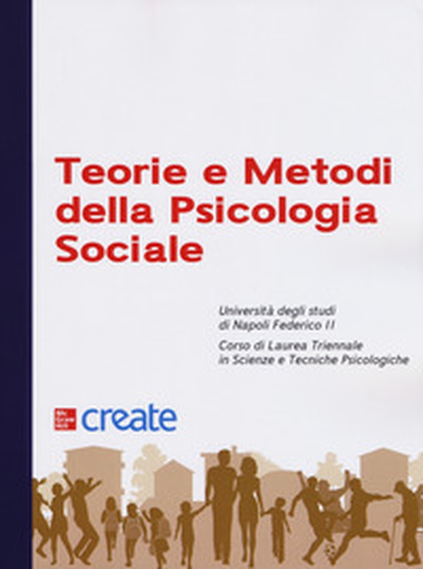 Teorie e metodi della psicologia sociale - Librerie.coop Teorie e metodi della psicologia sociale - Librerie.coop