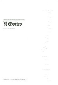 Storia dell'architettura nel Veneto. Il gotico - Librerie.coop