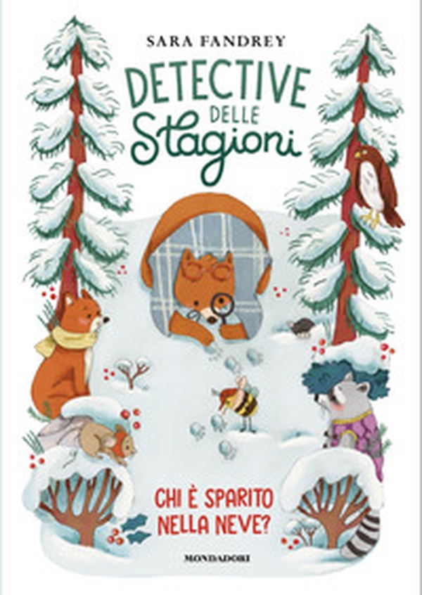 Chi è sparito nella neve? Detective delle stagioni - Librerie.coop Chi è sparito nella neve? Detective delle stagioni - Librerie.coop