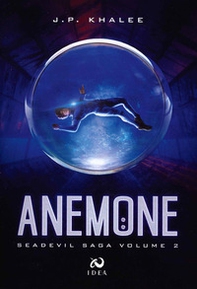 Anemone. Seadevil - Vol. 2 - Librerie.coop