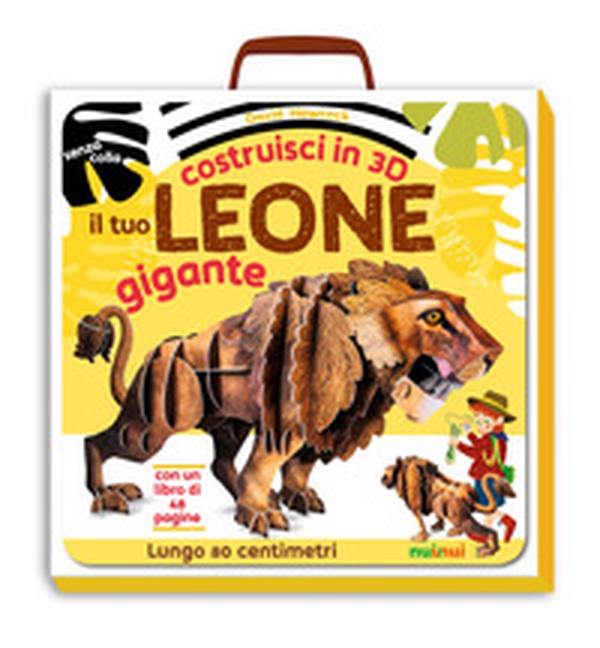 Il tuo leone gigante. Costruisci in 3D - Librerie.coop Il tuo leone gigante. Costruisci in 3D - Librerie.coop