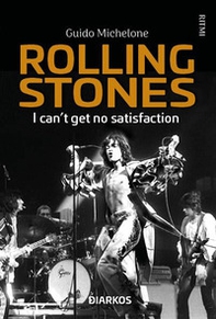 Rolling Stones. Non è solo rock and roll - Librerie.coop