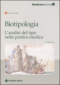 Biotipologia. L'analisi del tipo nella pratica medica - Librerie.coop