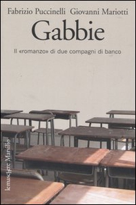 Gabbie. Il «romanzo» di due compagni di banco - Librerie.coop