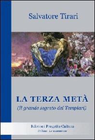 La terza metà. Il grande segreto dei Templari - Librerie.coop