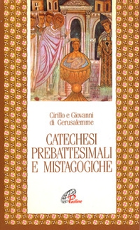 Catechesi prebattesimali e mistagogiche - Librerie.coop