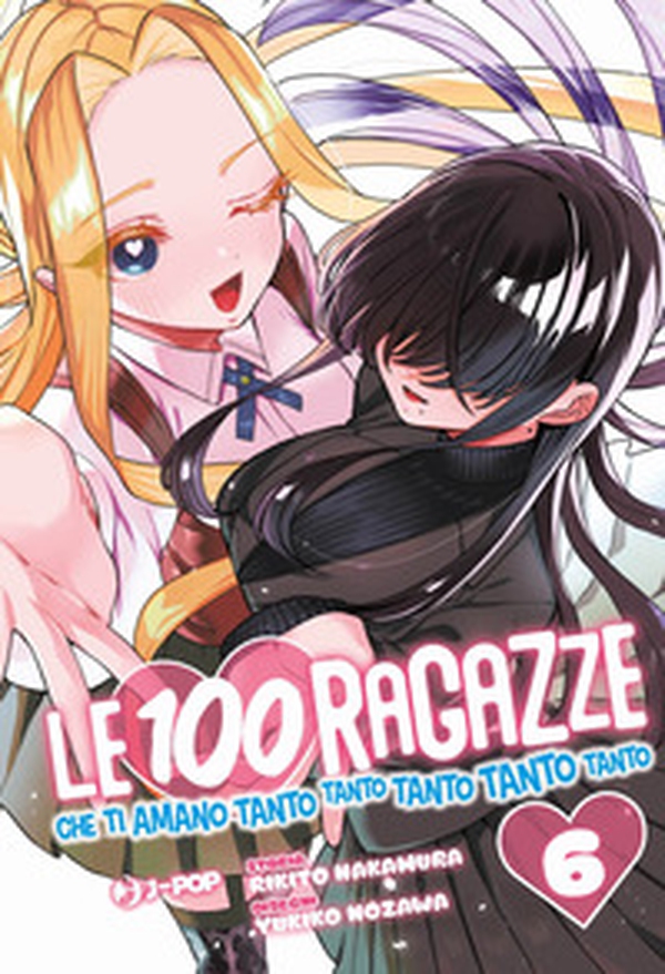 Le 100 ragazze che ti amano tanto tanto tanto tanto tanto - Vol. 6 - Librerie.coop Le 100 ragazze che ti amano tanto tanto tanto tanto tanto - Vol. 6 - Librerie.coop
