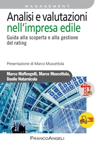 Analisi e valutazioni nell'impresa edile. Guida alla scoperta e alla gestione del rating - Librerie.coop Analisi e valutazioni nell'impresa edile. Guida alla scoperta e alla gestione del rating - Librerie.coop