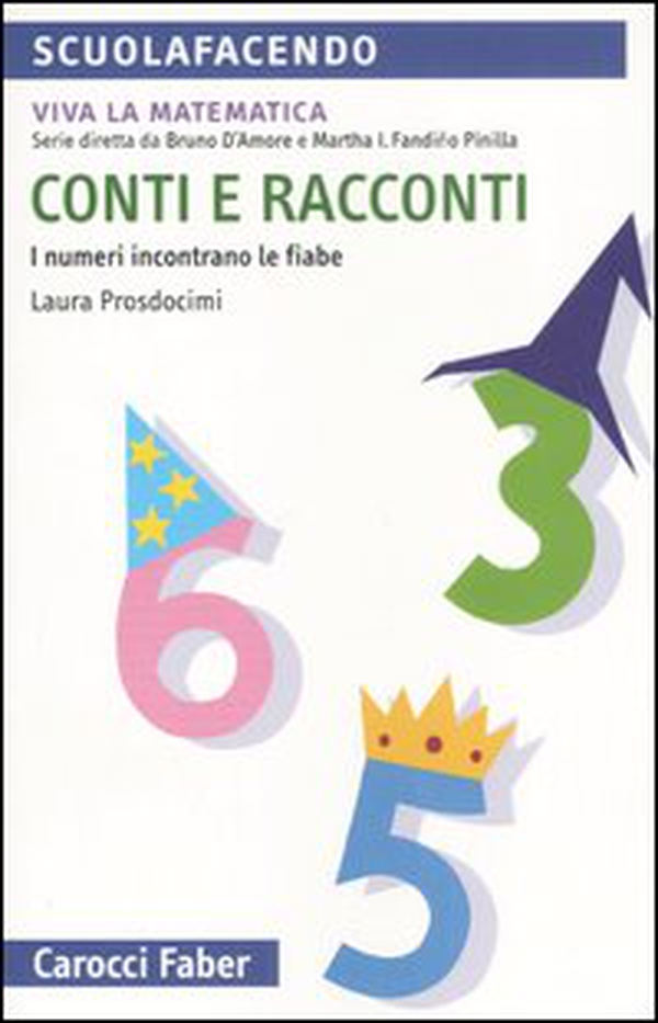 Conti e racconti. I numeri incontrano le fiabe - Librerie.coop Conti e racconti. I numeri incontrano le fiabe - Librerie.coop