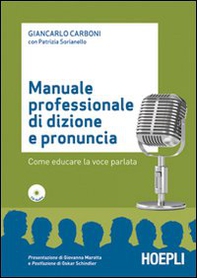 Manuale professionale di dizione e pronuncia - Librerie.coop
