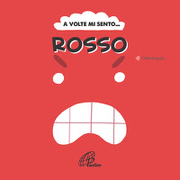 A volte mi sento... Rosso - Librerie.coop A volte mi sento... Rosso - Librerie.coop