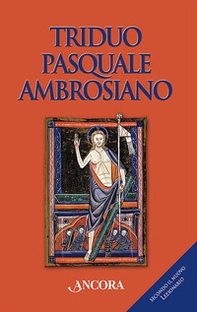 Triduo pasquale ambrosiano. Secondo il nuovo lezionario - Librerie.coop