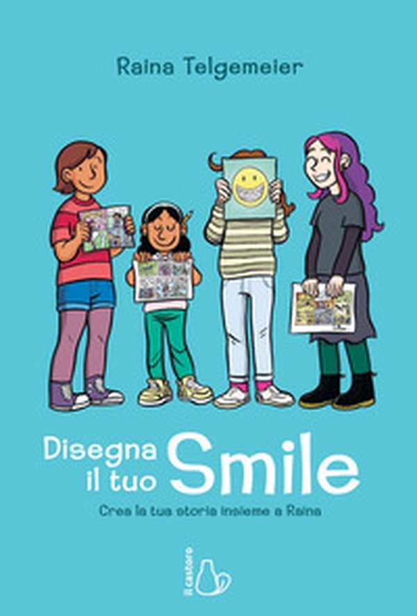 Disegna il tuo smile. Crea la tua storia insieme a Raina - Librerie.coop Disegna il tuo smile. Crea la tua storia insieme a Raina - Librerie.coop