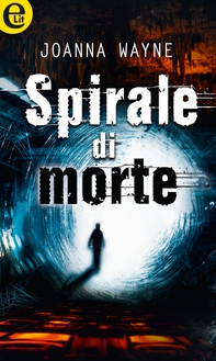 Spirale di morte (eLit) - Librerie.coop Spirale di morte (eLit) - Librerie.coop