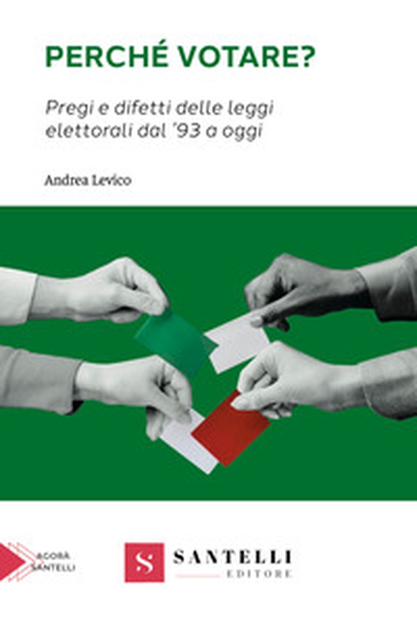 Perché votare? Pregi e difetti delle leggi elettorali dal '93 a oggi - Librerie.coop Perché votare? Pregi e difetti delle leggi elettorali dal '93 a oggi - Librerie.coop