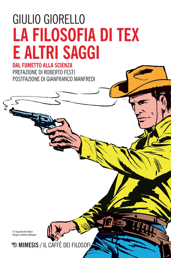 La filosofia di Tex e altri saggi - Librerie.coop La filosofia di Tex e altri saggi - Librerie.coop