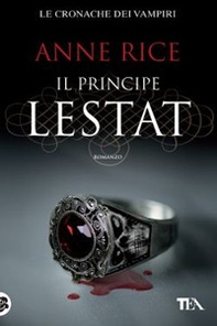 Il principe Lestat. Le cronache dei vampiri - Librerie.coop