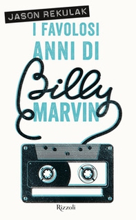 I favolosi anni di Billy Marvin - Librerie.coop