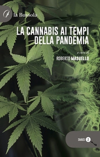 La cannabis ai tempi della pandemia - Librerie.coop