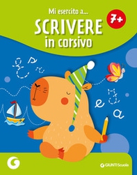 Mi esercito a scrivere in corsivo 7+ - Librerie.coop