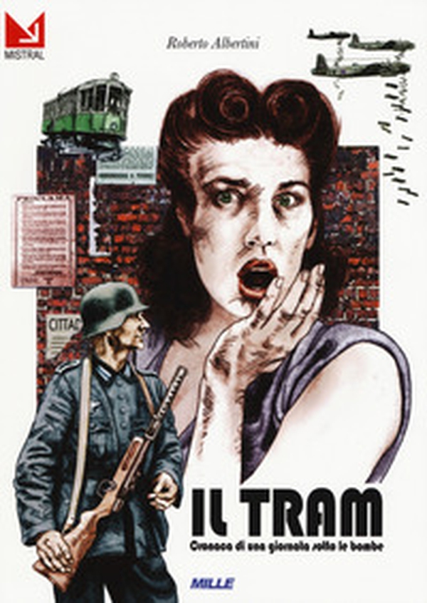 Il tram. Cronaca di una giornata sotto le bombe - Librerie.coop Il tram. Cronaca di una giornata sotto le bombe - Librerie.coop