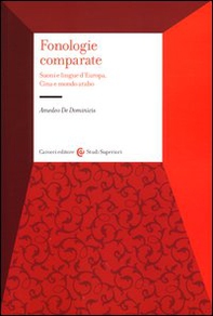 Fonologie comparate. Suoni e lingue d'Europa, Cina e mondo arabo - Librerie.coop