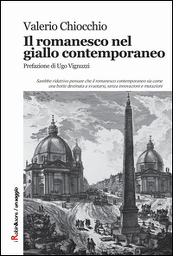 Il romanesco nel giallo contemporaneo - Librerie.coop Il romanesco nel giallo contemporaneo - Librerie.coop