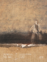 Zoran Music. La stanza di Zurigo, le opere, l'atelier - Librerie.coop