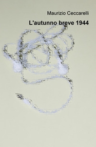 L'autunno breve 1944 - Librerie.coop